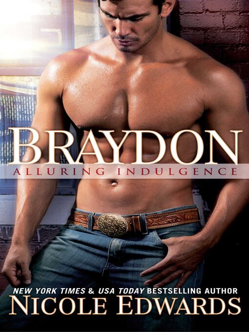 Title details for Braydon by Nicole Edwards - Available
